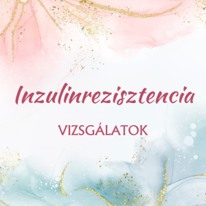 inzulirezisztencia vizsgálatok