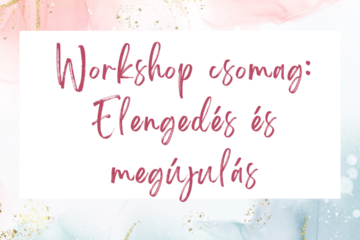 elengedés és megújulás workshop