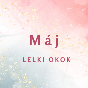 máj lelki okok