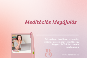 meditáció online inzulinrezisztencia hisztamin intolerancia PCOS fogyás meddőség pajzsmirigy
